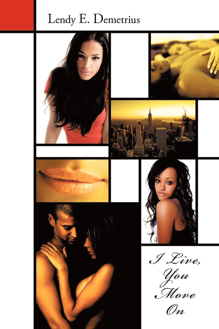 Lendy E. Demetrius - I Live, You Move On, Häftad
