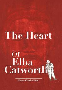 bokomslag The Heart of Elba Catworth
