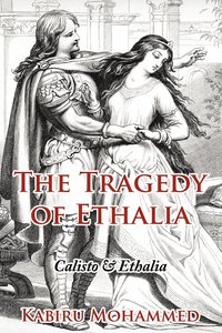 bokomslag The Tragedy of Ethalia