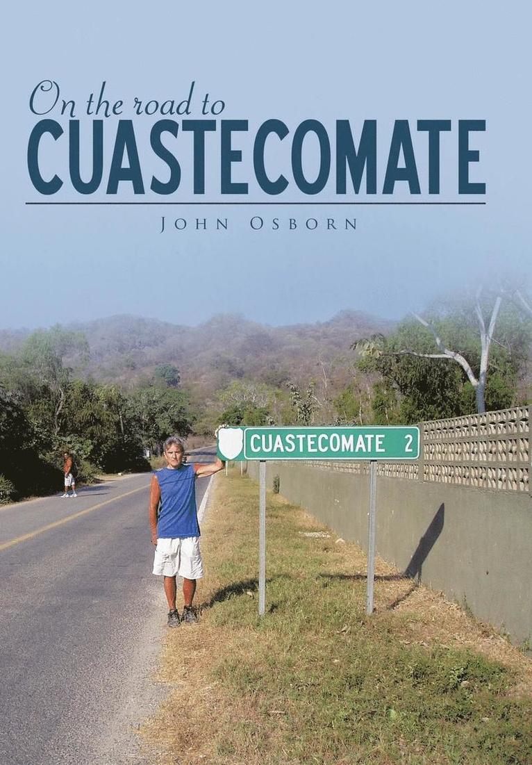 On the Road to Cuastecomate 1