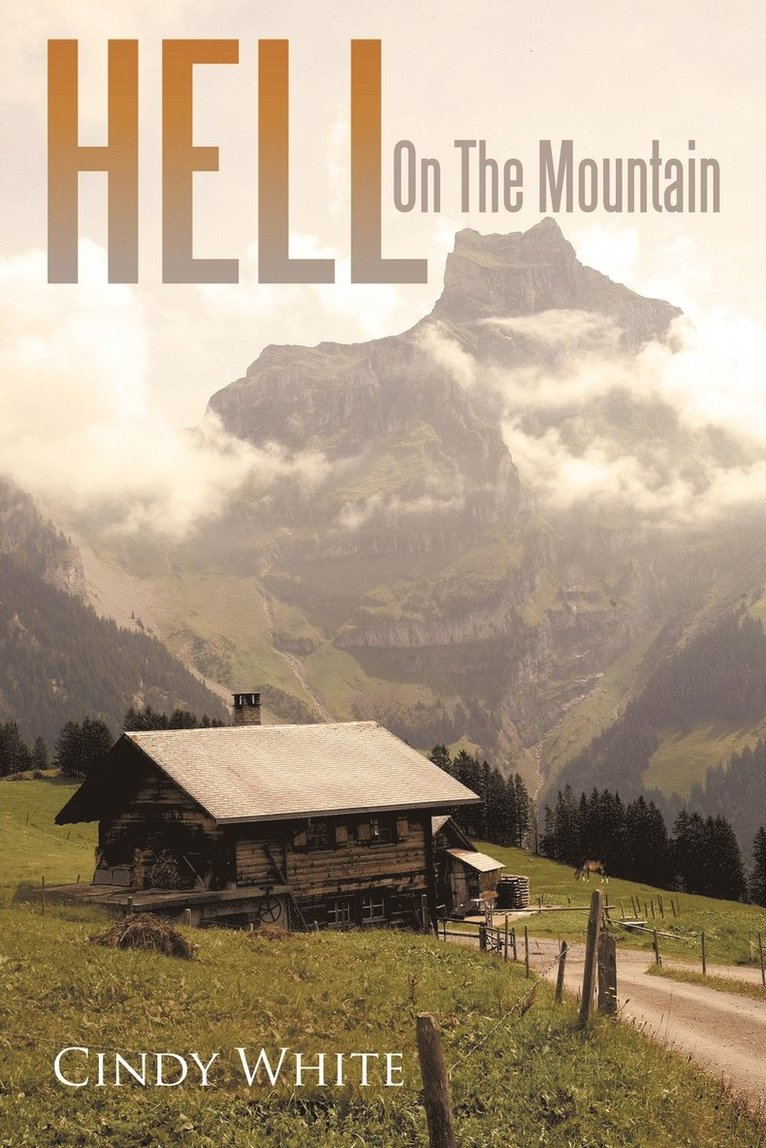 Hell On The Mountain 1