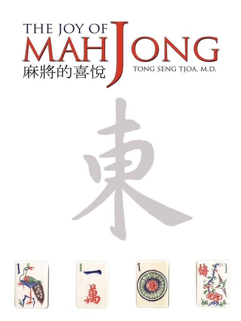 Tong Seng Tjoa M.D., Tong Seng Tjoa M. D., Tong Seng Tjoa - Joy of Mah Jong, Häftad