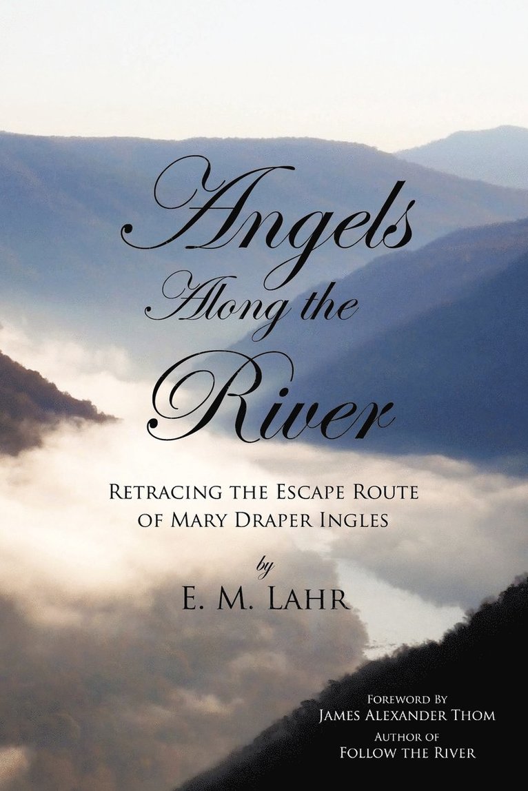 E. M. Lahr - Angels Along the River, Häftad