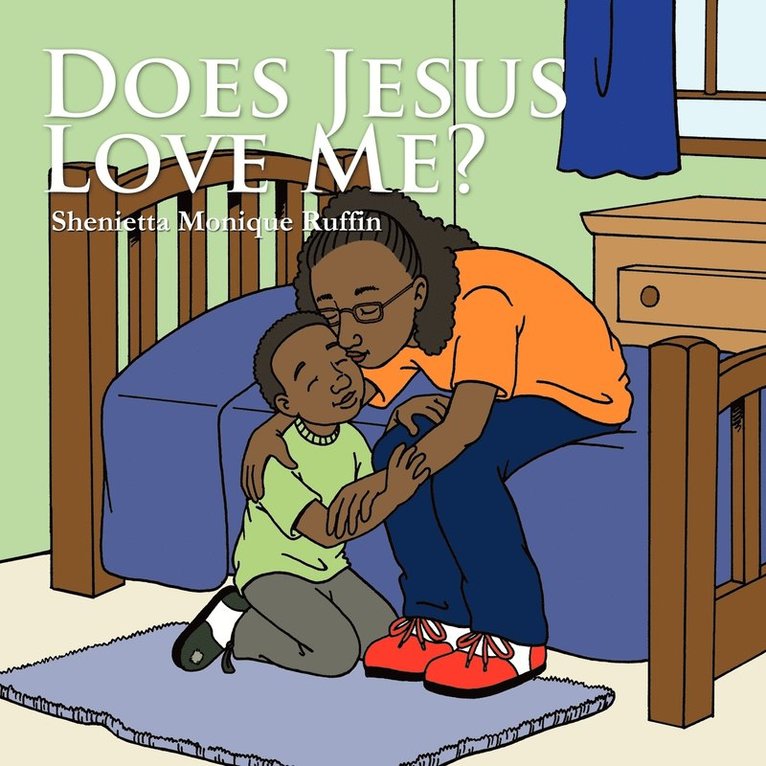 Does Jesus Love Me? 1