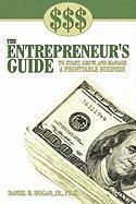 bokomslag $$$ the Entrepreneur's Guide to Start, Grow, and Manage A Profitable Business