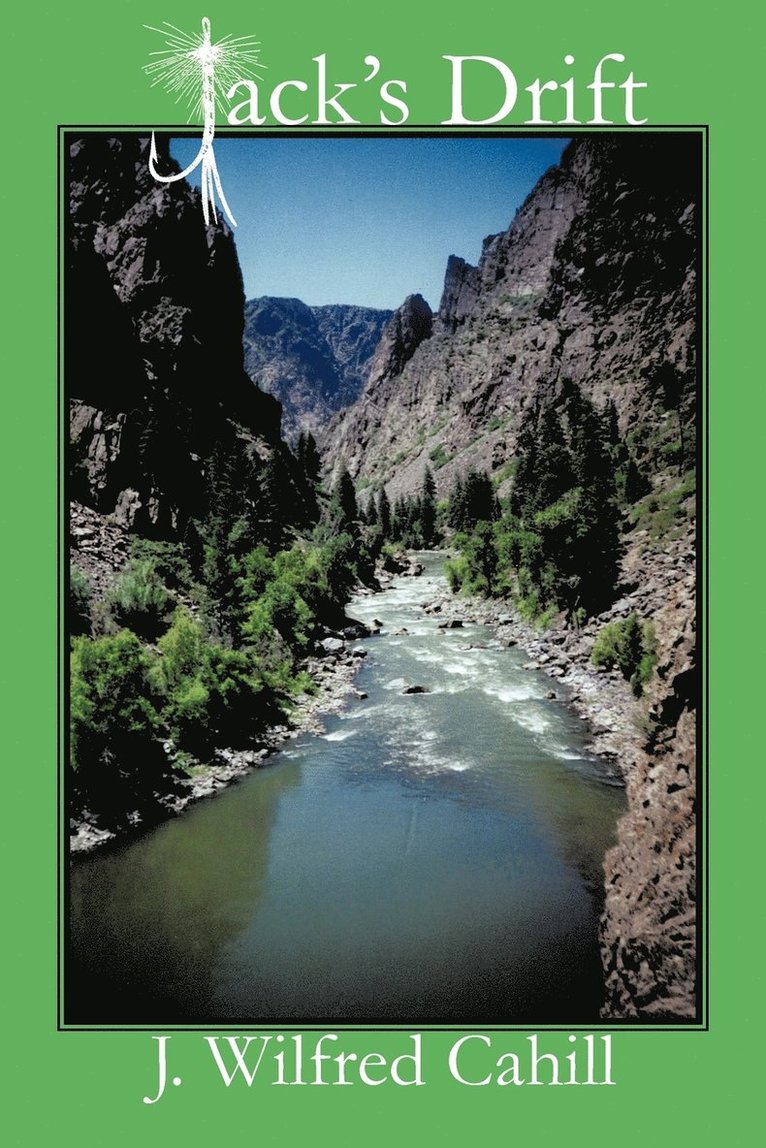 J. Wilfred Cahill - Jack's Drift, Häftad