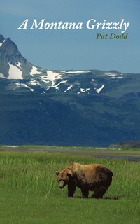 bokomslag A Montana Grizzly