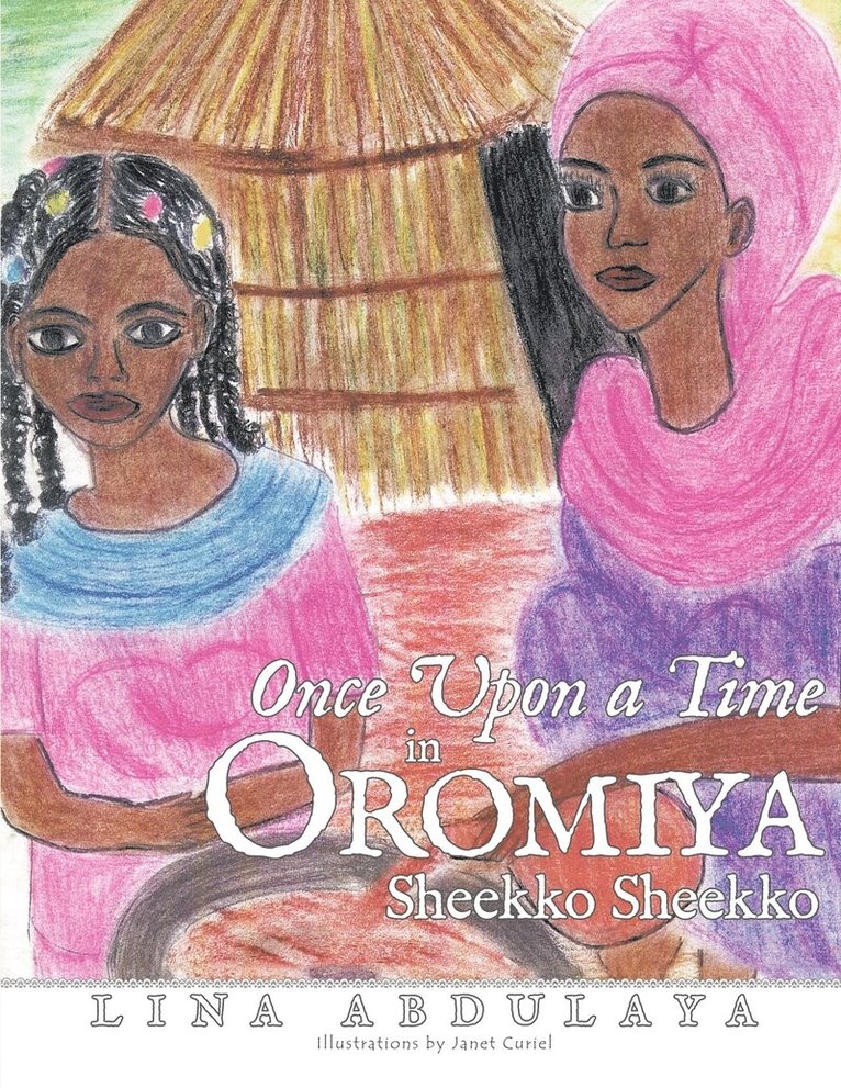 Lina Abdulaya - Once Upon a Time in Oromiya, Häftad