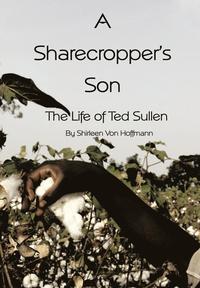 bokomslag A Sharecropper's Son