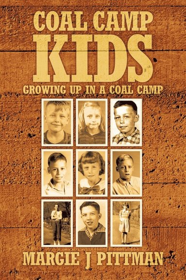 Margie J Pittman - Coal Camp Kids, Häftad