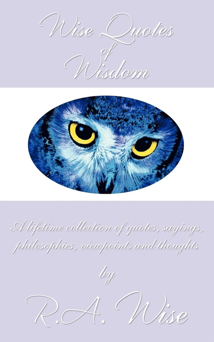 Wise Quotes of Wisdom 1