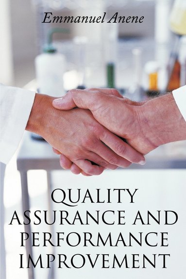 bokomslag Quality Assurance and Performance Improvement