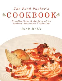 bokomslag The Food Pusher's Cookbook