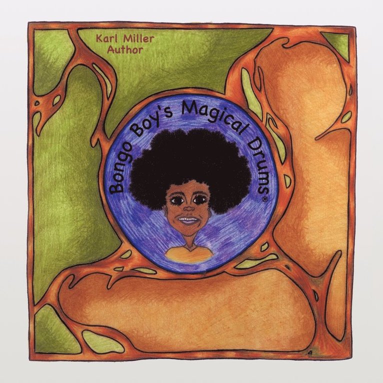 Karl Miller - Bongo Boy's Magical Drums, Häftad
