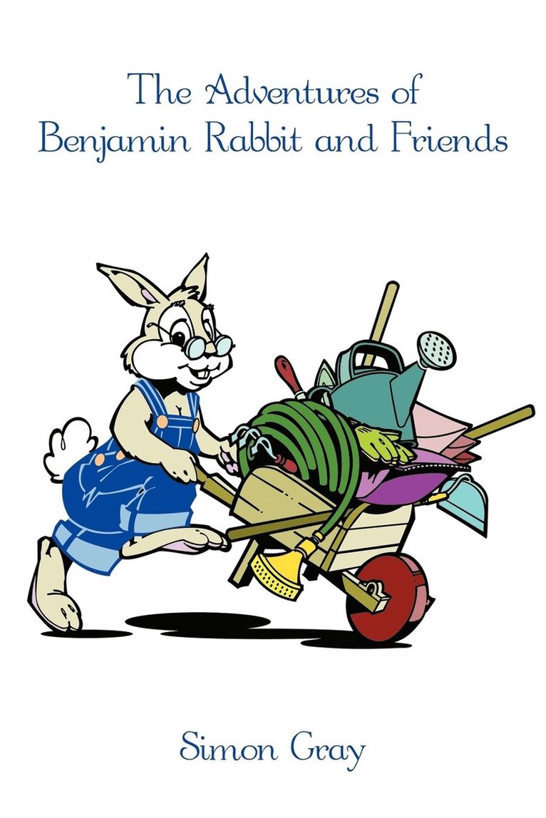 Simon Gray - Adventures of Benjamin Rabbit and Friends, Häftad