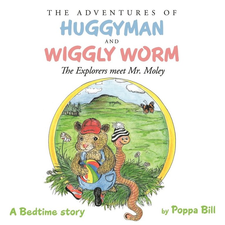 The Adventures of Huggyman and Wiggly Worm 1