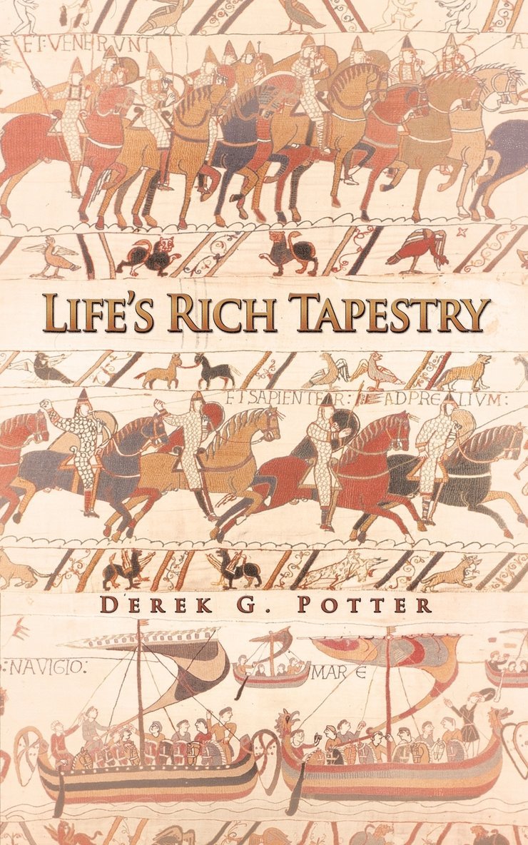 Life's Rich Tapestry 1