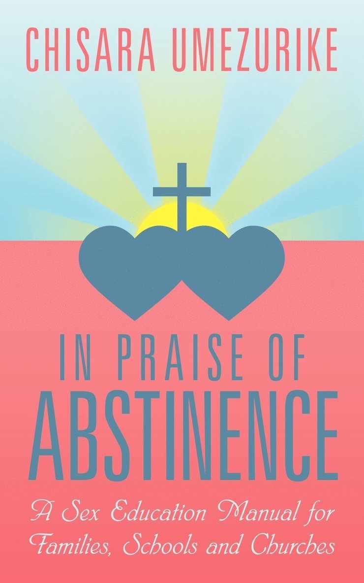 In Praise of Abstinence 1