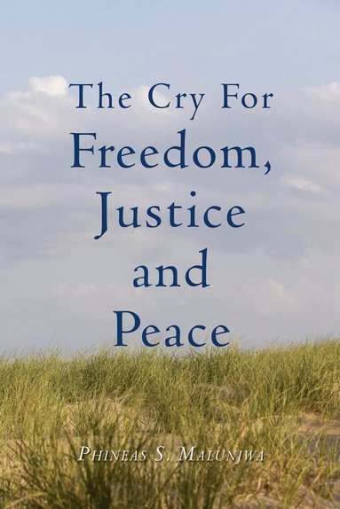 bokomslag Cry For Freedom, Justice and Peace