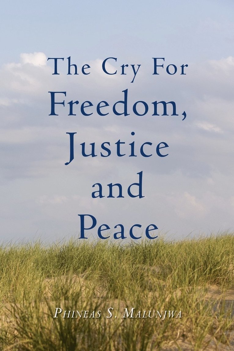 The Cry For Freedom, Justice and Peace 1