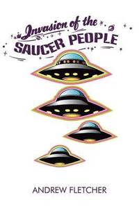 bokomslag Invasion of the Saucer People