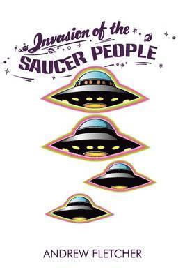 bokomslag Invasion of the Saucer People