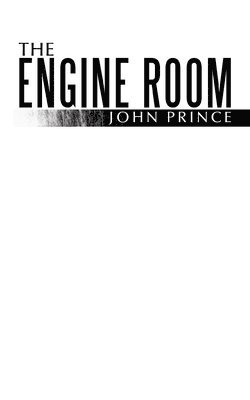 John Prince - Engine Room, Häftad