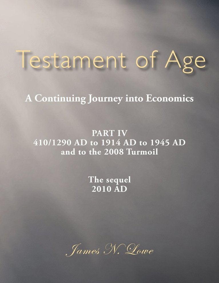 Testament of Age A Continuing Journey into Economics 1