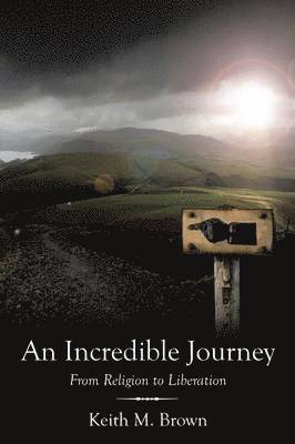 Keith M. Brown - Incredible Journey, Häftad