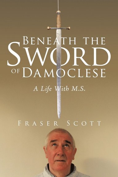 bokomslag Beneath the Sword of Damoclese