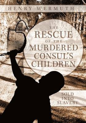 The Rescue of the Murdered Consul's Children 1