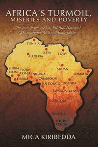 bokomslag Africa's Turmoil, Miseries and Poverty