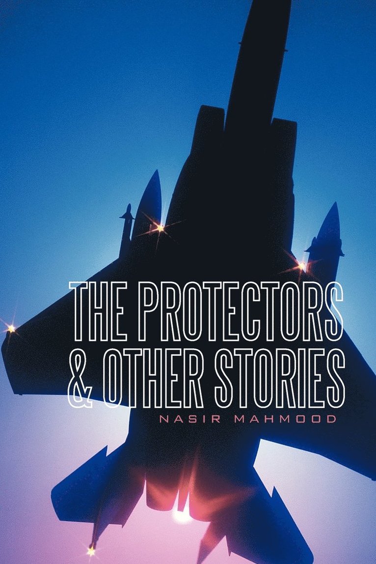 The Protectors & Other Stories 1