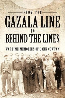 From the Gazala Line to Behind the Lines 1