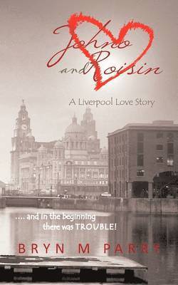 bokomslag Johno and Roisin- A Liverpool Love Story