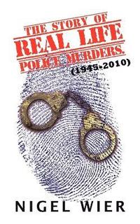 bokomslag The Story of Real Life Police Murders.