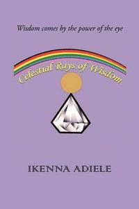bokomslag Celestial Rays of Wisdom