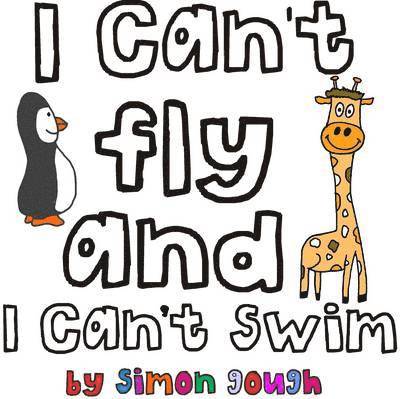 I Can't Fly and I Can't Swim 1