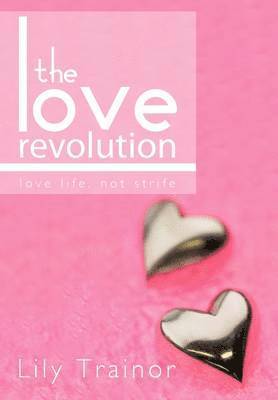 bokomslag The Love Revolution