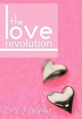 The Love Revolution 1
