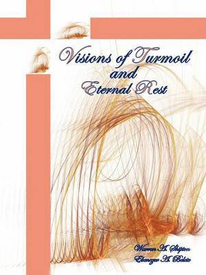 bokomslag Visions of Turmoil and Eternal Rest