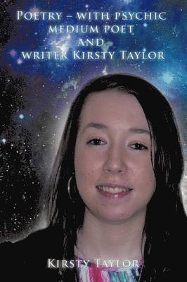 bokomslag Poetry - with Psychic Medium Poet and Writer Kirsty Taylor