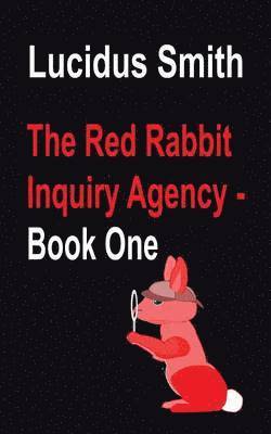 bokomslag The Red Rabbit Inquiry Agency - Book One