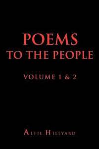 bokomslag Poems to the People Volume 1 & 2