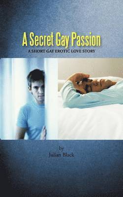 A Secret Gay Passion 1