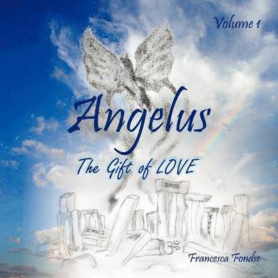 Francesca Fondse - Angelus Volume I, Häftad