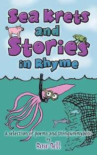 bokomslag Sea Krets and Stories in Rhyme