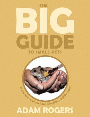 The Big Guide to Small Pets 1