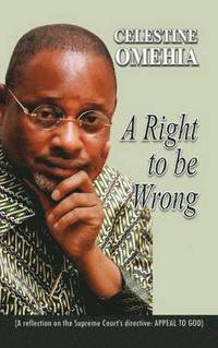 bokomslag A Right to be Wrong