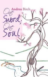 bokomslag One Sword; One Soul